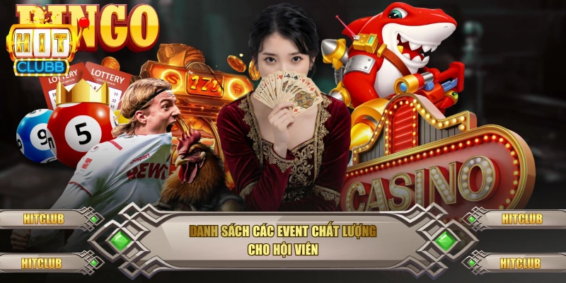 danh sach cac event chat luong cho hoi vien
