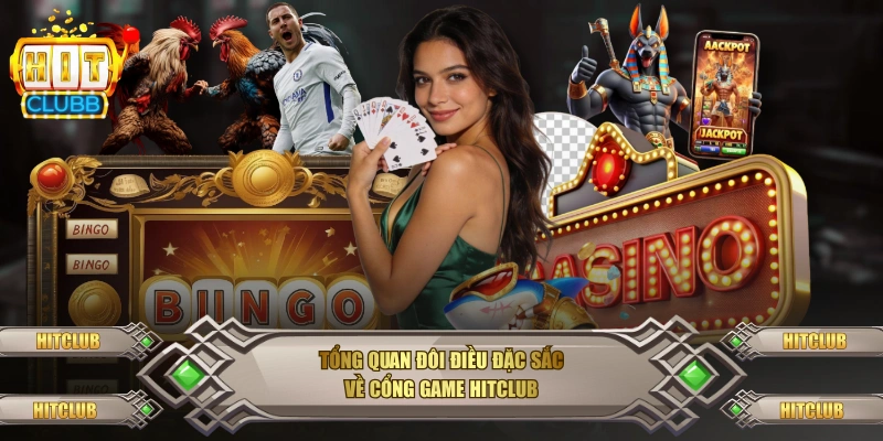 tong quan doi dieu dac sac ve cong game hitclub